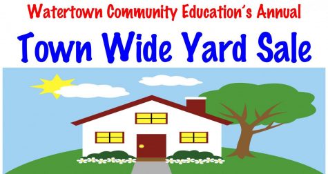 Watertown Community Educations annual Town Wide Yard Sale will be held May 4-5, 2019.